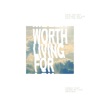 Worth Living For - Single
