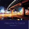Welcome To Detroit: Minimal House, Series 1 album lyrics, reviews, download