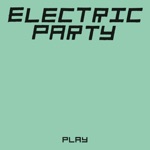 Electric Party - Tension