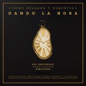Dando La Hora 30th Anniversary Gold Edition (Remastered) artwork