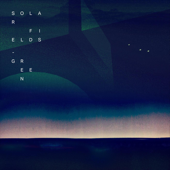 Green (2014 Remaster) - Solar Fields