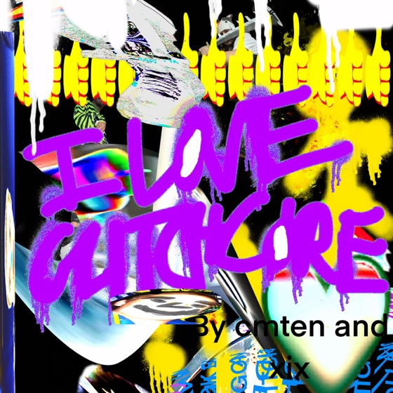 Cover artwork for I LOVE GLITCHCORE (FEAT. XIX)