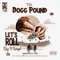 Let's Roll - Daz Dillinger, Kurupt & Tha Dogg Pound lyrics