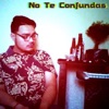 No Te Confundas - Single