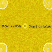 Bitter Lemons, Sweet Lemonade artwork