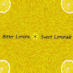 BITTER LEMONS SWEET LEMONADE cover art