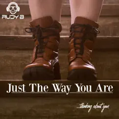 Just the Way You Are - Single by Rudy.B.Dj album reviews, ratings, credits