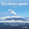 Los Volcanes Sagrados, Vol. 1