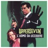 Upperseven l'uomo da uccidere (Original Motion Picture Soundtrack) artwork