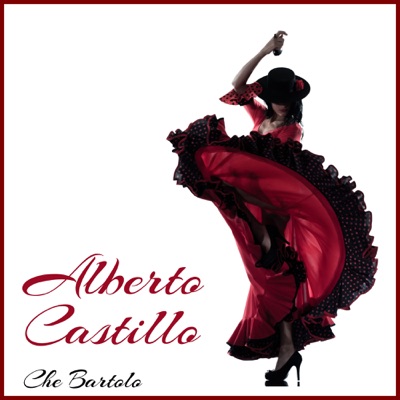 Che Bartolo - Alberto Castillo