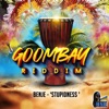 Stupidness (Goombay Riddim) - Single