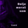 Dalje Moraš Sam - Single