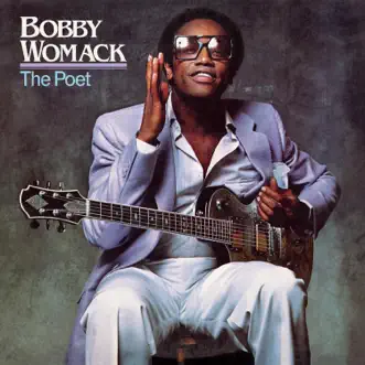 The Poet by Bobby Womack album reviews, ratings, credits