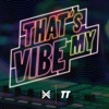 That's My Vibe - Single