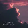 Late October - Single album lyrics, reviews, download