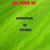 Stream & download Diversidade da Putaria