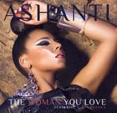 Ashanti - The Woman You Love