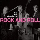 The New Standards - Rock and Roll