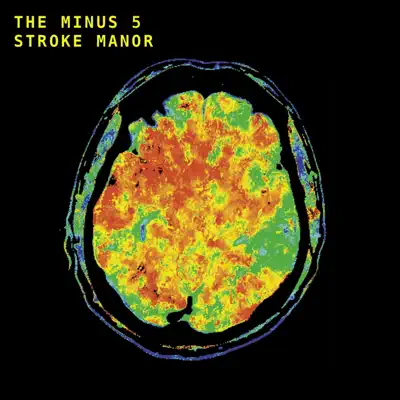 Stroke Manor - The Minus 5