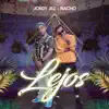 Lejos - Single album lyrics, reviews, download