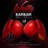 Whatta Bam Bam - Single