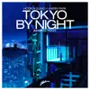 Tokyo By Night (feat. Karin Park) [Axwell Remix] - Single album lyrics, reviews, download