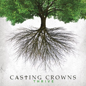 Casting Crowns - Thrive - 排舞 音樂