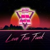 Love Fun Funk, 2021