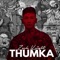 Thumka - Zack Knight lyrics