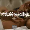 Press Machine album lyrics, reviews, download