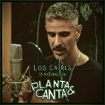 Planta & Canta & Los Cafres - La Naturaleza