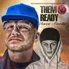Them No Ready - Single album lyrics, reviews, download