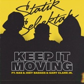 Nas;Gary Clark Jr.;Statik Selektah;Joey Bada$$ - Keep It Moving