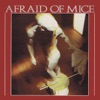Afraid of Mice, 1981
