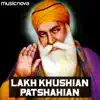 Lakh Khushian Patshahian - Shabad Gurbani - EP album lyrics, reviews, download