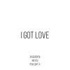 Miyagi & Эндшпиль feat. Рем Дигга - I Got Love