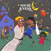 Stream & download Noche Juvenil