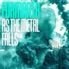 As the Metal Falls - EP