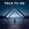 Talk To Me - Single