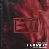 I Love It (feat. Xtienne) - Single