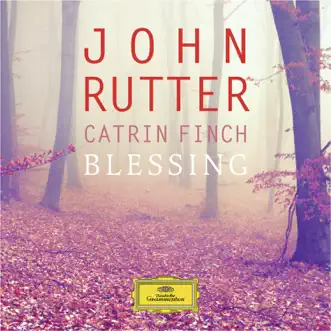 Blessing by Catrin Finch & John Rutter album reviews, ratings, credits