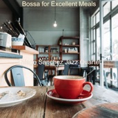 Bossa for Excellent Meals artwork
