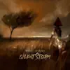 Silent Storm - Single album lyrics, reviews, download