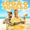 Joga o Bundão (feat. Lucas Lucco) - Single