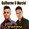 Guilherme e Marciel - Valeu