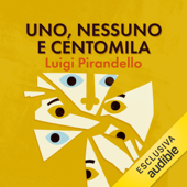 Uno, nessuno e centomila - Luigi Pirandello