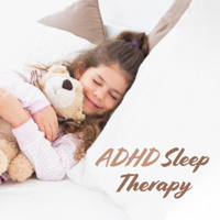 Deep Sleep Music Academy - ADHD Sleep Therapy: Calming Sounds for ADHD Children, Healthier and Longer Sleep artwork