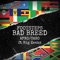 Bad Breed (Afro/Caro) [feat. Big Zeeks] - Footsteps lyrics