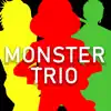 Stream & download Monster Trio (feat. Shwabadi & Connor Quest!)