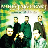 Mountain Heart - Road That Never Ends